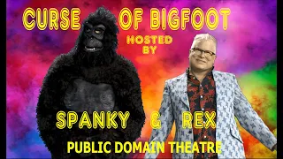 "Curse of Bigfoot" (1975)  "Public Domain Theatre with Rex Underwood jr."