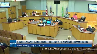 Lincoln - Lancaster County Planning Commission July 13, 2022