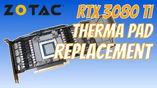 Zotac | GeForce RTX 3080 TI | Thermal Pad Replacement