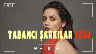 Yabancı Şarkılar 2024🎼Bu ayın En çok dinlenen Yeni Çıkan Şarkıları | Pop Müzik 2024