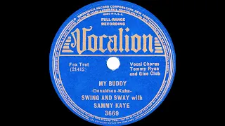 Swing And Sway With Sammy Kaye - My Buddy (1937)