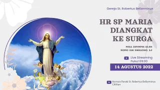 MISA HARI RAYA SANTA PERAWAN MARIA DIANGKAT KE SURGA - MINGGU, 14 AGUSTUS 2022, PK 09.00 WIB