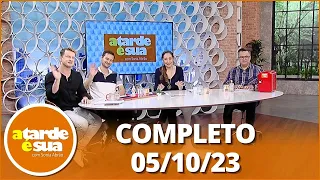 A Tarde é Sua (05/10/23) | Completo