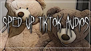 sped up tiktok audios ♡ pt. 207