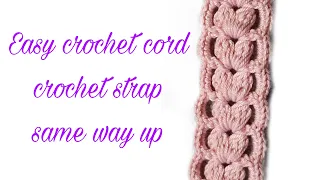 Easy crochet cord crochet strap the right side up same way