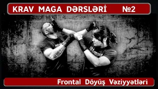 KRAV MAGA DƏRSLƏRİ №2: Frontal Döyüş Vəziyyətləri və Özünümüdafiə üsulları