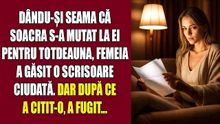 Dându-și seama că soacra s-a mutat la ei pentru totdeauna, femeia a găsit o scrisoare ciudată. Dar..