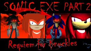 3D And 2D - SONIC.EXE PART 2 - A Requiem for Knuckles