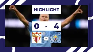 Sevilla VS Manchester city 0-4 Highlight & All Goals liga champions II Haland Goals