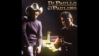 Di Paullo & Paulino - "Não Brinque Com a Paixão" (O Coração Chora/2003)