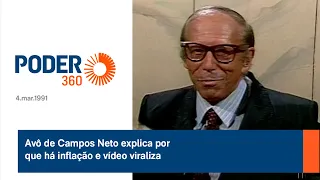 Avô de Campos Neto explica por que há inflação e vídeo viraliza
