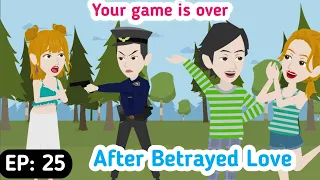After Betrayed Love▶️ Part 25 | Learn English | English Story | Stories in English | Invite English