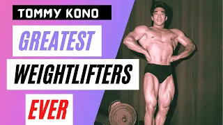 The Greatest Weightlifter of All Time, Tommy Kono