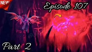 Battle Through The Heavens Season 6 Episode 107 Part 2 Explained In Hindi/Urdu