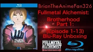 Fullmetal Alchemist: Brotherhood: Part 1: Blu-Ray Unboxing