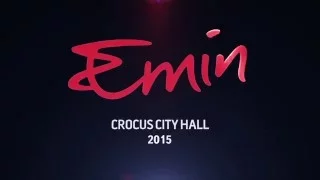 EMIN CROCUS CITY HALL. MOSCOW 2015  TRAILER PART 1