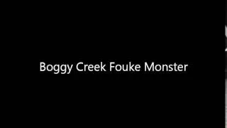 Boggy Creek Fouke Monster Audio