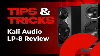 Kali Audio LP-8 Review: Are These The Best Value Studio Monitors? | Tips and Tricks