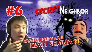 EASTER EGG TERGILA!! AKHIR DARI OM DAN ANAK ANAK!! - Secret Neighbor [Indonesia] Gameplay #6