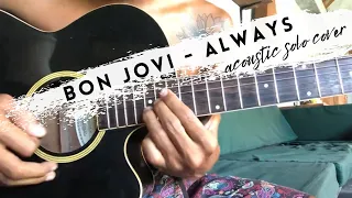 Bon Jovi - Always  Acoustic Guitar Solo Cover