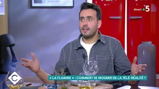 « La Flamme » : comment se moquer de la télé-réalité - C à Vous - 12/10/2020