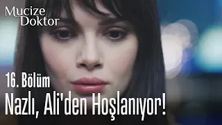 Nazlı, Ali'den hoşlanıyor! - Mucize Doktor 16. Bölüm