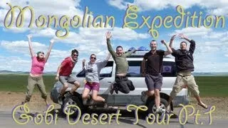 Mongolian Expedition: Gobi Desert Tour Pt.1