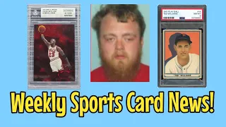 Thief Of $2 Million In Sports Cards BUSTED? | Fake Michael Jordan PMG Graded & Sold? | & More News!