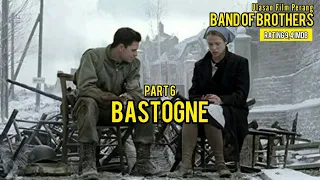 BAND OF BROTHERS PART 6 BASTOGNE FULL