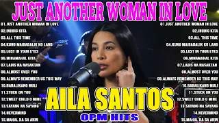 Just Another Woman In Love | Iniibig Kita💢 Nonstop Slow Rock Love Song Cover By AILA SANTOS💚💚💚