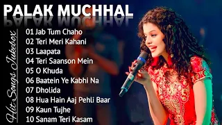 Palak Muchhal Hit Songs | Top 10 song of Palak Muchhal | Bollywood Latest Songs | Jukebox