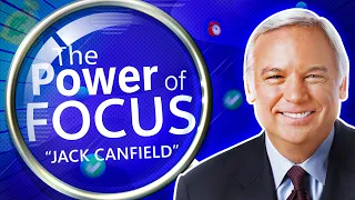 Power of Focus by Jack Canfield - Audio Summary