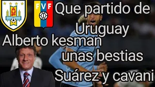 Uruguay 4 Venezuela 1 | Relato uruguayo Kesman | Eliminatorias Qatar 2022