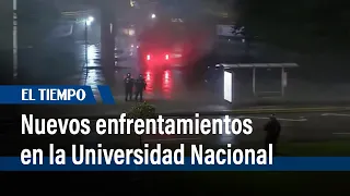 Nuevos enfrentamientos en la Universidad Nacional | El Tiempo