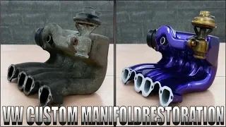 VW Custom Manifold / Restoration