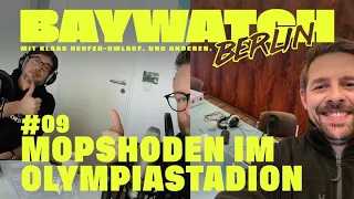 Mopshoden im Olympiastadion | Folge #09 | Baywatch Berlin - Der Podcast