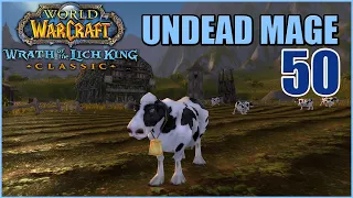 Let's Play WoW - WOTLK Classic - Undead Mage - Part 50 | Fresh Server Skyfury | Gameplay Walkthrough