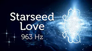 Starseed Love 963 Hz Ascension Upgrade for Starseeds Pleiadian Music Lightcode Activation