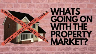 UK Property | Covid-19 IMPACT on The Property Market  | Arsh Ellahi