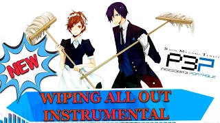 Wiping All Out - New! Instrumental - Persona 3 Portable