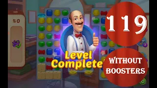 Homescapes Level 119 - [18 moves] [2022] [HD] solution of Level 119 Homescapes[No Boosters]