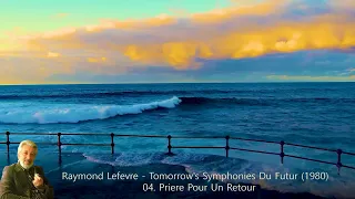 Raymond Lefevre - Tomorrow's Symphonies Du Futur (1980)