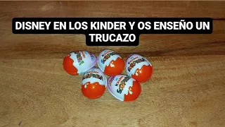 LLEGARON A ESPAÑA LAS NUEVAS FIGURITAS DE DISNEY A LOS HUEVOS KINDER Y OS CUENTO UN TRUCO MUY BUENO