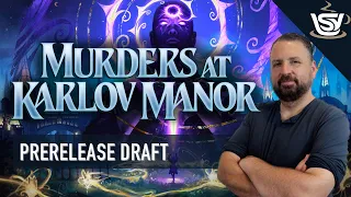 Collecting Tons Of Evidence In MKM Draft | Karlov Manor