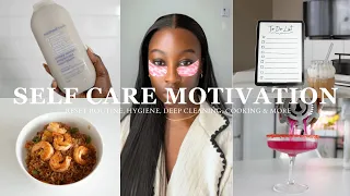 SELF CARE MOTIVATION | reset routine, hygiene, deep cleaning, cooking & more!