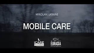 Mobile Care / Мобільна допомога. Мykolaiv, Ukraine