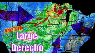 Another HUGE DERECHO is Coming!