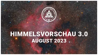 Himmelsvorschau für Astrofotografen August 2023 // Nordamerikanebel und Zirrusnebel im Schwan