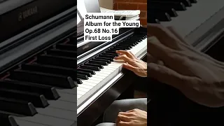 Schumann Album for the Young Op.68-16 First Loss #schumann #piano