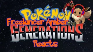 Freelancer Amber Reacts: Pokemon Generations Episode 3